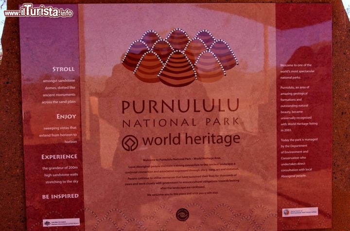 Purnululu sito Patrimonio dell'Umanità UNESCO. Il parco di Purnulu nasce nel 1985, ma fino al 1982 pochi conoscevano l'esistenza di questo luogo particolare. Dal 2003 è stato inserito nella lista dei patrimoni naturali da conservare.