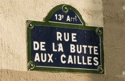 Cartello stradale rue de la Butte aux Cailles ...