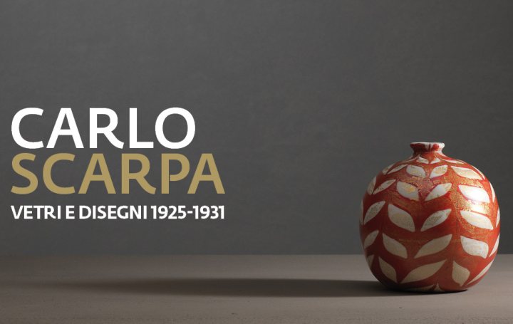 Carlo Scarpa. Vetri e Disegni. 1925-1931 Verona