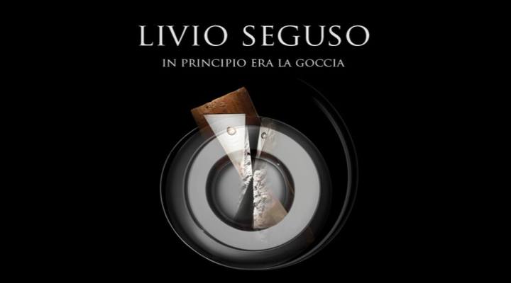 Livio Seguso. In principio era la goccia Murano