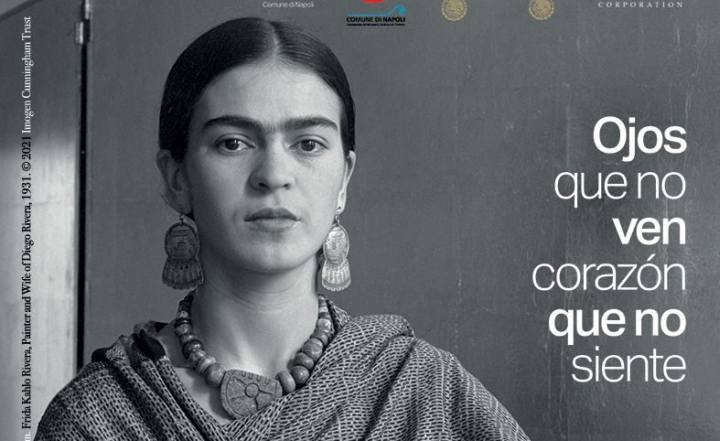 Frida Khalo. Ojos que no ven, corazn que no siente Napoli